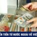 Cách chuyển tiền về Việt Nam nhanh và an toàn